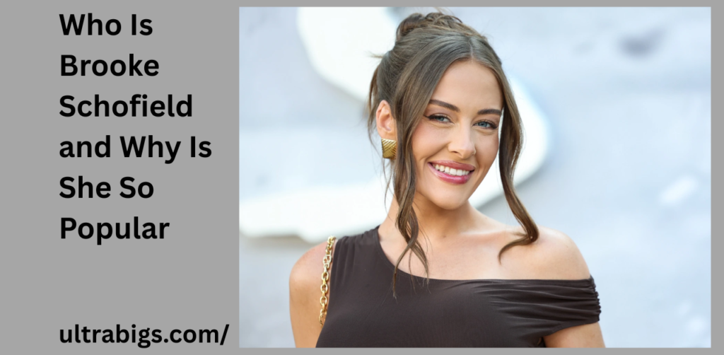 Brooke Schofield: Age, Boyfriend, TikTok Fame, Height, College & Full Biography
